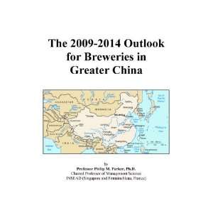 The 2009 2014 Outlook for Breweries in Greater China [ PDF 