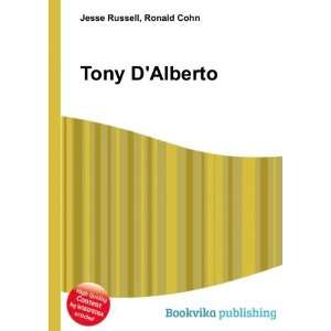  Tony DAlberto Ronald Cohn Jesse Russell Books