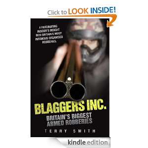 Blaggers Inc   Britains Biggest Armed Robberies A Fascinating 