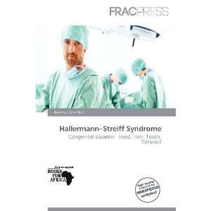    Hallermann Streiff Syndrome (9786200847072) Harding Ozihel Books