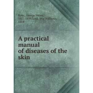   diseases of the skin, George Henry Lord, Jere Williams, Rohe Books