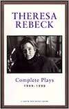 Theresa Rebeck Collected Plays, Volume I, 1989 98, (1575251728 