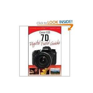 Canon EOS 7D Digital Field Guide and over one million other books are 