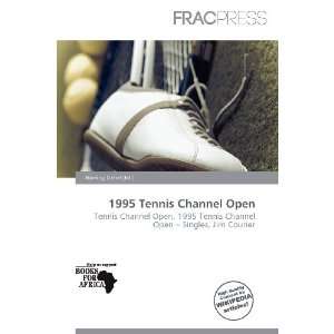    1995 Tennis Channel Open (9786200880000) Harding Ozihel Books