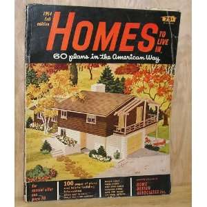  Homes To Live In (1954 Fall Edition) Harold Ratner Books