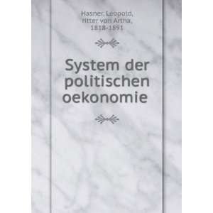   oekonomie Leopold, ritter von Artha, 1818 1891 Hasner Books