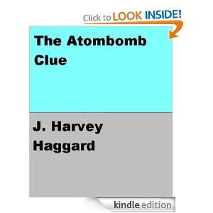     The Atombomb Clue J. Harvey Haggard  Kindle Store