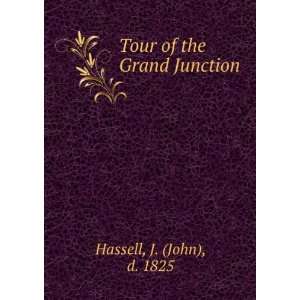  Tour of the Grand Junction, J. Hassell Books