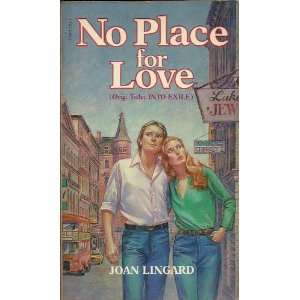  No Place for Love (9780590323901) Joan Lingard Books