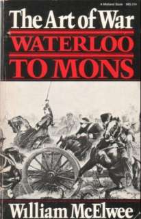  Art of War Waterloo to Mons (Midland Books No. 214 