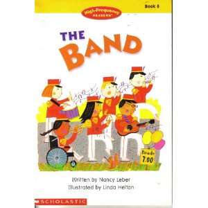   The Band (High Frequency Readers, 8) Nancy Leber, Linda Helton Books