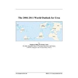 The 2006 2011 World Outlook for Urea [ PDF] [Digital]