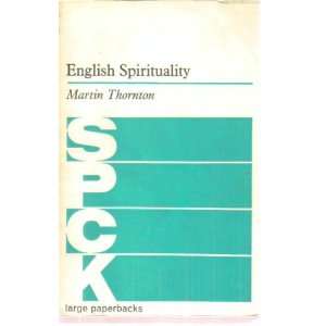 English Spirituality An Outline of Ascetical Theology According to 