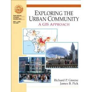  Exploring the Urban Community A GIS Approach ( Hardcover 