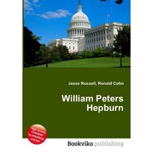 William Peters Hepburn Ronald Cohn Jesse Russell  Books