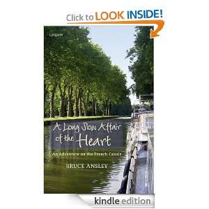 Long Slow Affair of the Heart, A Bruce Ansley  Kindle 