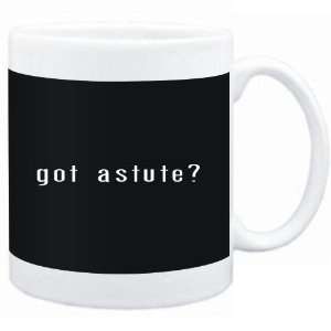  Mug Black  Got astute?  Adjetives