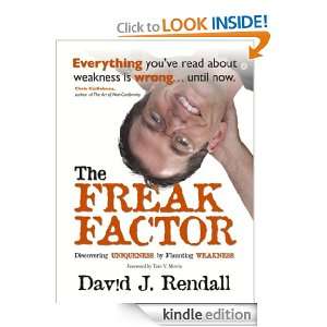 The Freak Factor Discovering Uniqueness by Flaunting Weakness David 