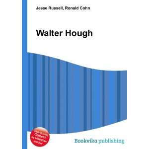  Walter Hough Ronald Cohn Jesse Russell Books