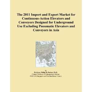 The 2011 Import and Export Market for Continuous Action Elevators and 