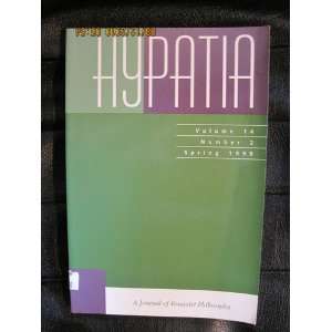  Hypatia (A Journal of Feminist Philosophy, 14) Hypatia 