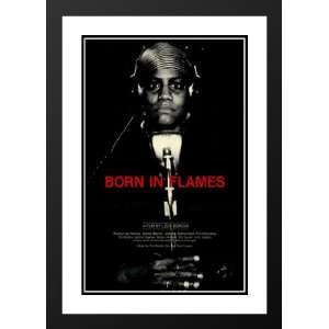  Born In Flames 32x45 Framed and Double Matted Movie Poster 