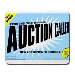  THE LOINS OF MY MOTHER COMES AUCTION CALLER Mousepad