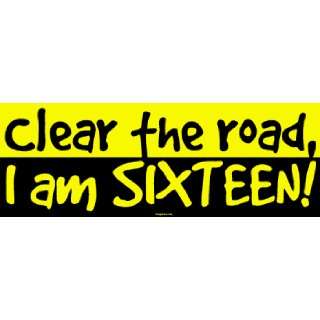  Clear the road, I am SIXTEEN MINIATURE Sticker 