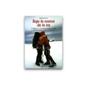    Bajo La Marca De La Ira (9789561117532) Rodrigo Fica Books