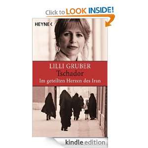 Tschador. Im geteilten Herzen des Iran (German Edition) Lilli Gruber 