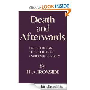 Death and Afterwards H. A. Ironside  Kindle Store