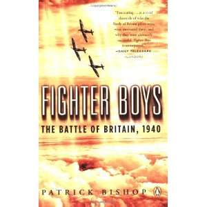   Battle of Britain, 1940 (Paperback) Patrick Bishop (Author) Books