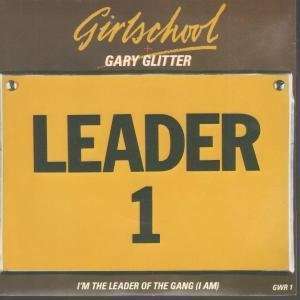  IM THE LEADER OF THE GANG 7 INCH (7 VINYL 45) UK GWR 