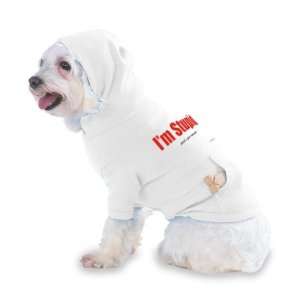  Im Stupid whats your excuse? Hooded T Shirt for Dog or 
