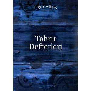  Tahrir Defterleri Ugur Altug Books