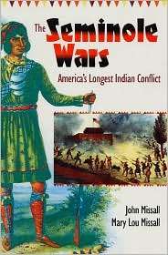 The Seminole Wars Americas Longest Indian Conflict, (0813027152 