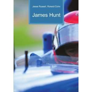 James Hunt Ronald Cohn Jesse Russell  Books