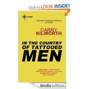 In the Country of Tattooed Men Garry Kilworth  Kindle 