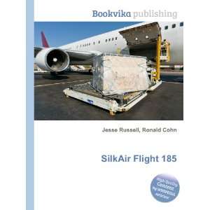  SilkAir Flight 185 Ronald Cohn Jesse Russell Books