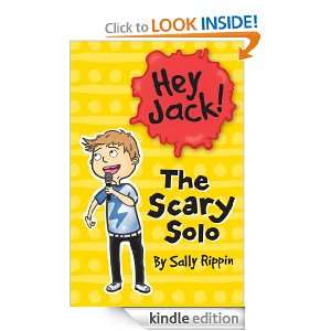 Hey Jack The Scary Solo Sally Rippin  Kindle Store