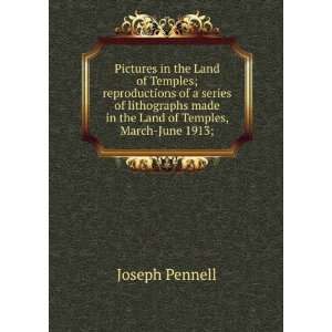  Joseph Pennells pictures in the land of temples 