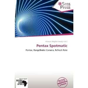  Pentax Spotmatic (9786138600640) Blossom Meghan Jessalyn Books