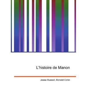  Lhistoire de Manon Ronald Cohn Jesse Russell Books