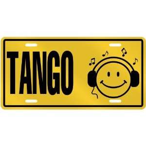  NEW  SMILE    I LISTEN TANGO  LICENSE PLATE SIGN MUSIC 