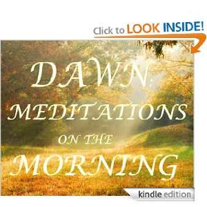 Dawn Meditations on the Morning Kiana Lee  Kindle Store