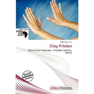  Clay Frisian (9786200874009) Iosias Jody Books