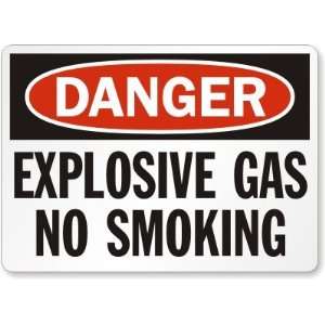  Danger Explosive Gas No Smoking Laminated Vinyl Sign, 5 