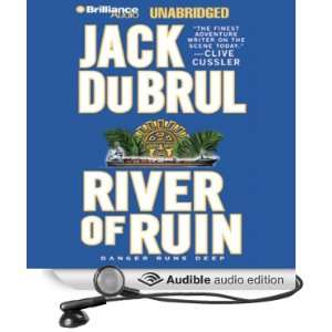   River of Ruin (Audible Audio Edition) Jack Du Brul, J. Charles Books