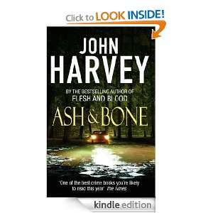 Ash And Bone John Harvey  Kindle Store