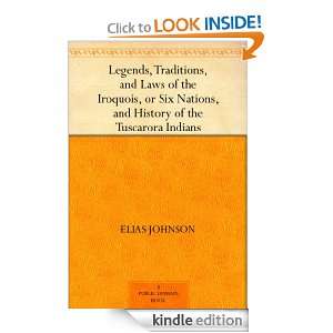   of the Iroquois, or Six Nations, and History of the Tuscarora Indians